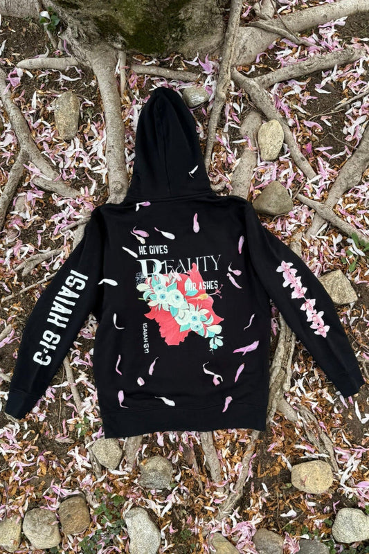 Beauty For Ashes Hoodie